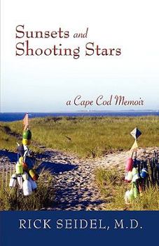 Paperback Sunsets and Shooting Stars: A Cape Cod Memoir Book