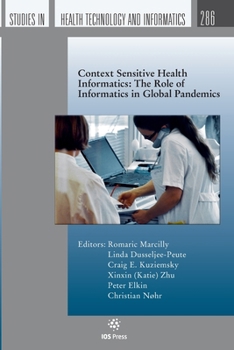 Context Sensitive Health Informatics: The Role of Informatics in Global Pandemics (Studies in Health Technology Informatics, 286)