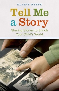 Hardcover Tell Me a Story: Sharing Stories to Enrich Your Child's World Book