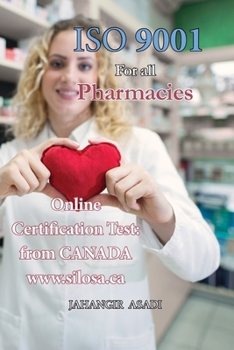 Paperback ISO 9001 for all Pharmacies: ISO 9000 For all employees and employers Book