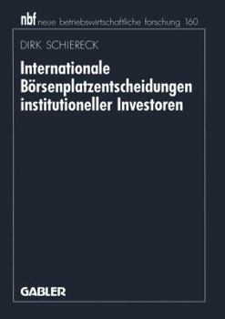 Paperback Internationale Börsenplatzentscheidungen Institutioneller Investoren [German] Book