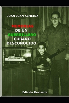 Paperback Memorias de Un Guerrillero Cubano Desconocido: Edición Revisada [Spanish] Book