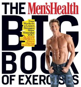 Paperback The Men's Health Big Book of Exercises: Four Weeks to a Leaner, Stronger, More Muscular You! Book