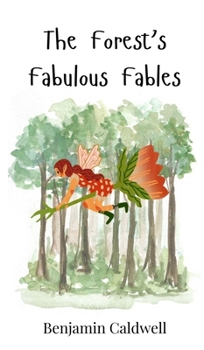 Hardcover The Forest's Fabulous Fables Book