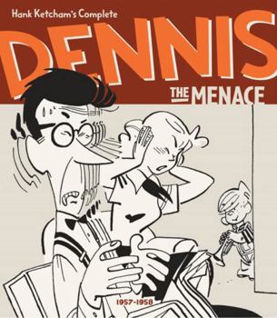 Hank Ketcham's Complete Dennis the Menace 1957-1958 (Vol. 4) (Hank Ketcham's Complete Dennis the Menace) - Book #4 of the Complete Dennis