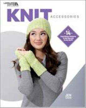 Paperback Knit Accessories: 14 Cute Winter Patterns To Add Warmth To Any Outfit Book