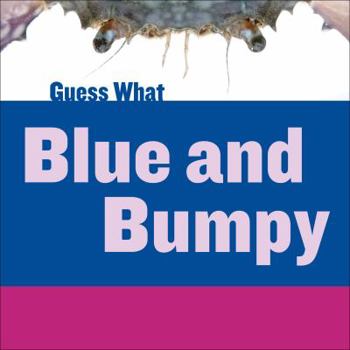 Paperback Blue and Bumpy: Blue Crab Book