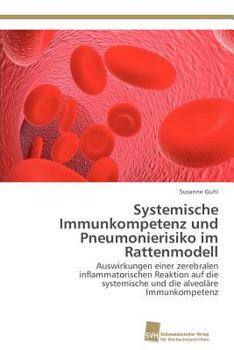 Paperback Systemische Immunkompetenz und Pneumonierisiko im Rattenmodell [German] Book