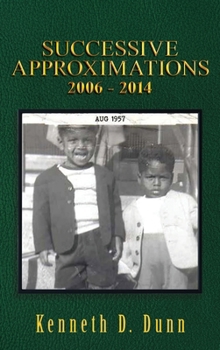 Hardcover Successive Approximations: 2006 - 2014 Book
