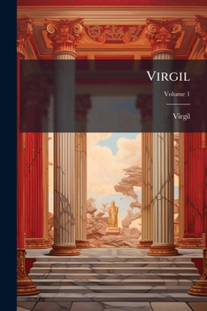 Paperback Virgil: The Eclogues; Volume 1 Book
