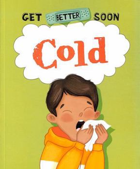 Paperback Franklin Watts Ltd Get Better Soon! Cold. Book