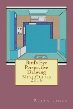 Paperback Bird's Eye Perspective Drawing: Mini Guides 2016 Book