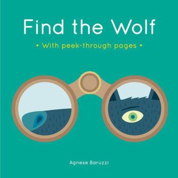 Board book Find the Wolf: A board book with peek-through pages Book