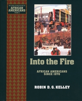 Hardcover Into the Fire: African Americans Since 1970 Book