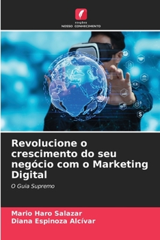 Paperback Revolucione o crescimento do seu negócio com o Marketing Digital [Portuguese] Book