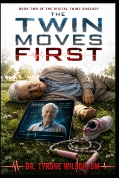Paperback The Twin Moves First: Book Two of The Digital Twins Duology Book