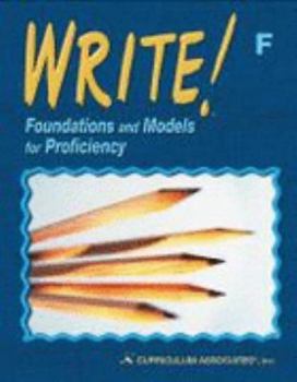 Paperback Write! Foundations and Models for Proficiency, Level F Book