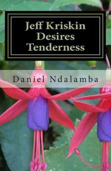 Paperback Jeff Kriskin Desires Tenderness Book