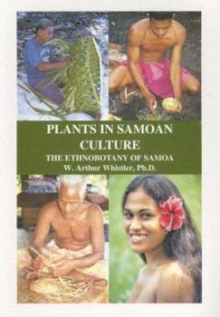 Paperback Plants in Samoan Culture: The Ethnobotany of Samoa Book