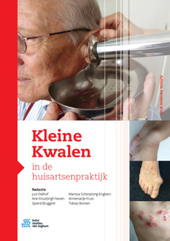 Hardcover Kleine Kwalen in de Huisartsenpraktijk [Dutch] Book