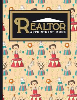 Paperback Realtor Appointment Book: 2 Columns Appointment Diary, Appointment Scheduler Book, Daily Appointments, Cute Circus Cover Book