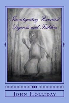Paperback Investigating Haunted Legends & Folklore Book