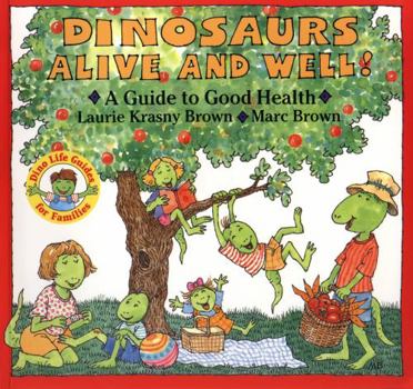 Paperback Dinosaurs Alive and Well!: A Guide to Good Health Book