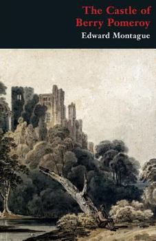 Paperback The Castle of Berry Pomeroy (Gothic Classics) Book