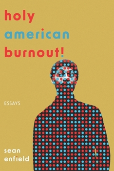 Paperback Holy American Burnout! Book
