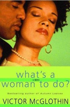 Hardcover What's a Woman to Do? Book