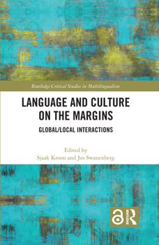 Paperback Language and Culture on the Margins: Global/Local Interactions Book