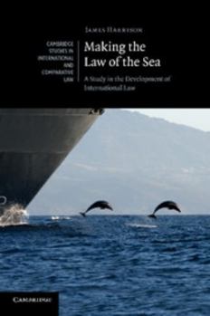 Paperback Making the Law of the Sea: A Study in the Development of International Law Book
