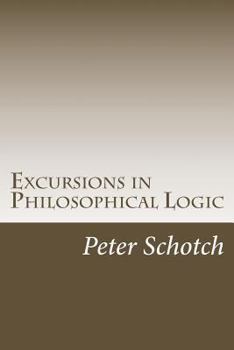 Paperback Excursions in Philosophical Logic Book