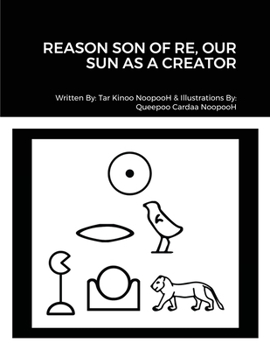 Paperback Reason Son of Re, Our Sun as Creator Book