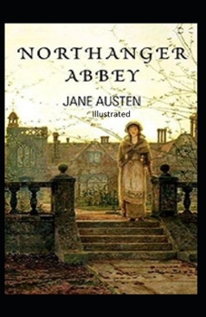 Paperback Northanger Abbey Illustrated Book