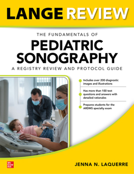 Paperback Lange Review: The Fundamentals of Pediatric Sonography: A Registry Review and Protocol Guide Book