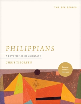 Paperback Philippians: A Devotional Commentary: See Your Life with New Eyes Book