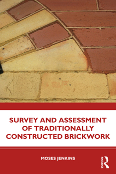 Paperback Survey and Assessment of Traditionally Constructed Brickwork Book