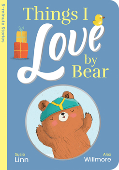 Board book Things I Love by Bear Book