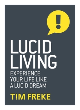 Paperback Lucid Living: Experience Your Life Like a Lucid Dream Book
