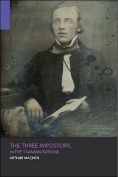Paperback The Three Impostors: or the Transmutations Book