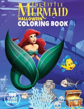 The Little Mermaid Halloween Coloring Book: Happy Halloween Gift for Any Kids!!!