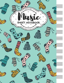 Music Sheet Notebook: Blank Staff Manuscript Paper with Winter Clothes Themed Cover Design