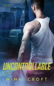 Uncontrollable - Book #3 of the Beyond Human