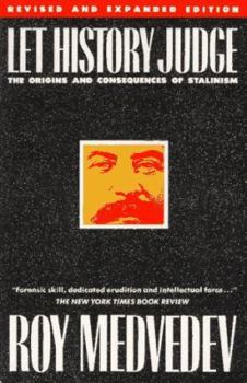 Paperback Let History Judge: The Origins and Consequences of Stalinism Book