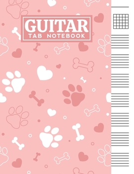 Guitar Tab Notebook: Blank 6 Strings Chord Diagrams & Tablature Music Sheets with Dog Paws Themed Cover Design