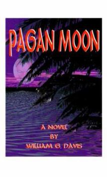 Pagan Moon - Book #1 of the Mike Gage Thrillers,