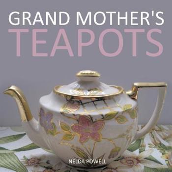 Paperback Grand Mother's Teapots Book