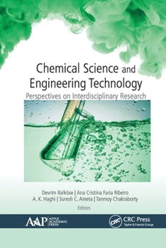 Paperback Chemical Science and Engineering Technology: Perspectives on Interdisciplinary Research Book