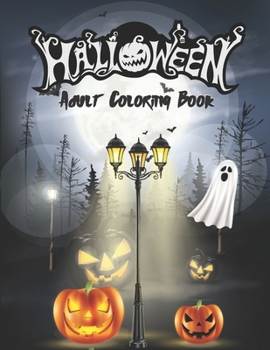 Paperback Halloween Adult Coloring Book: Halloween Coloring Book for Adults Relaxation Book
